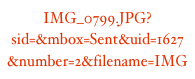 IMG_0799.JPG?sid=&mbox=Sent&uid=1627&number=2&filename=IMG_0799.pict