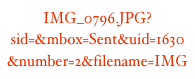 IMG_0796.JPG?sid=&mbox=Sent&uid=1630&number=2&filename=IMG_0796.pict
