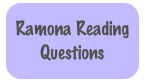 Ramona Reading Questions